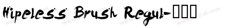 Hipeless Brush Regul字体转换